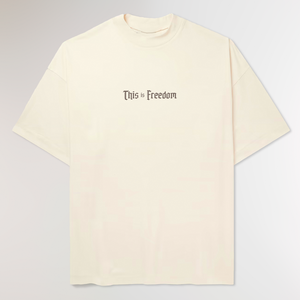 THIS IS FREEDOM BEIGE T-SHIRT